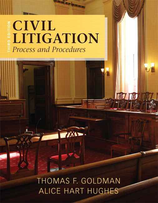 Civil Litigation: Process and Procedures, 3rd Edition