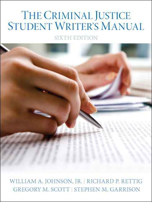 Criminal Justice Student Writers Manual, The, 6th Edition