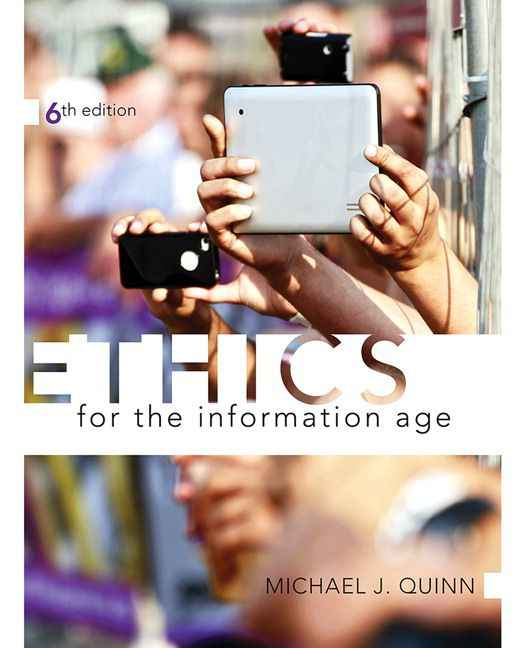 Ethics for the Information Age, 6th Edition