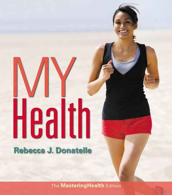 My Health: The MasteringHealth Edition, 2nd Edition