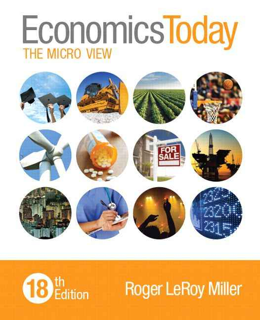 Economics Today: The Micro View, 18th Edition