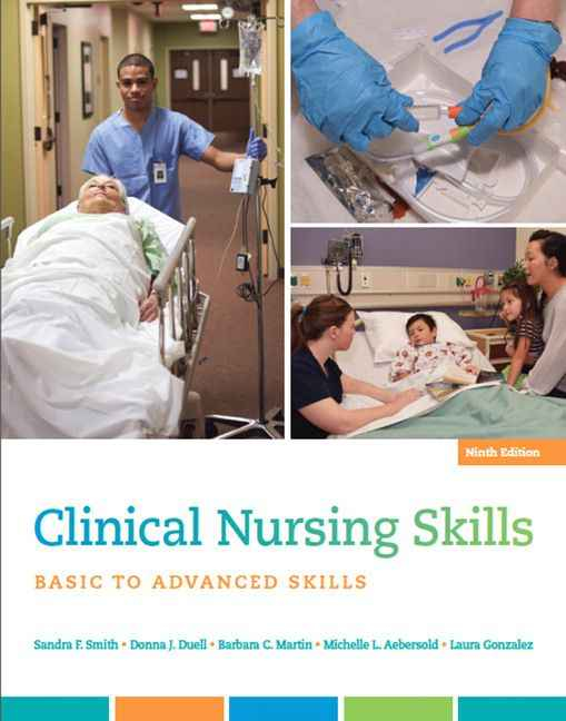 Clinical Nursing Skills: Basic to Advanced Skills, 9th Edition