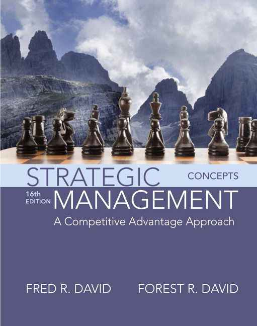 Strategic Management: A Competitive Advantage Approach, Concepts, 16th Edition