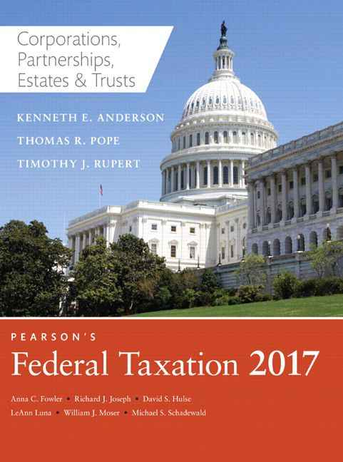 Pearson s Federal Taxation 2017 Corporations, Partnerships, Estates And Trusts, 30th Edition