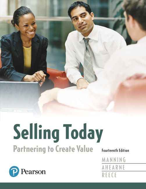 Selling Today: Partnering to Create Value, 14th Edition