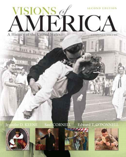 Visions of America: A History of the United States, Combined Volume, 2nd Edition