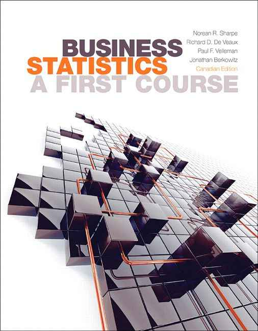 Business Statistics: A First Course, First Canadian Edition