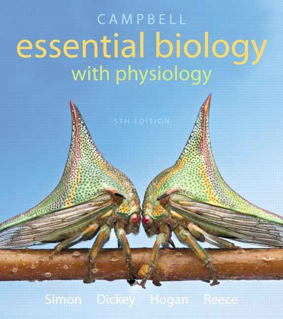Campbell Essential Biology with Physiology, 5th Edition