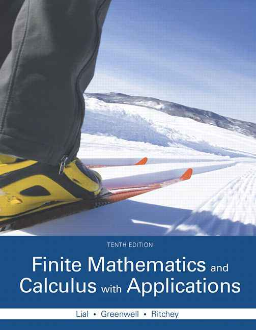 Finite Mathematics and Calculus with Applications, 10th Edition