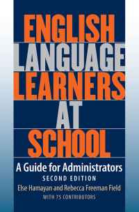 English Language Learners at School: A Guide for Administrators