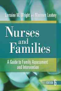 Nurses and Families: A Guide to Family Assessment and Intervention, 6th
