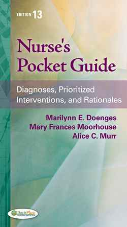 Nurse's Pocket Guide: Diagnoses, Prioritized Interventions and Rationales, 13th