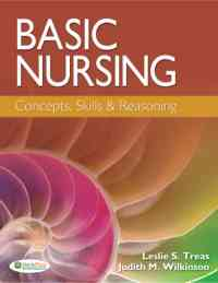 Basic Nursing: Concepts, Skills & Reasoning, 8th