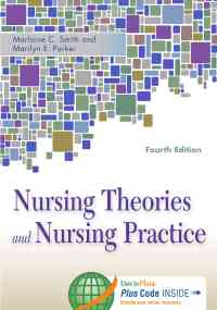 Nursing Theories and Nursing Practice, 4th