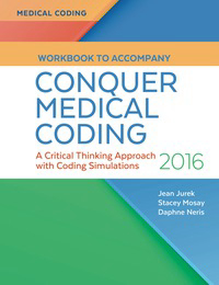 Workbook To Accompany Conquer Medical Coding A Critical Thinking Approach with Coding Simulations