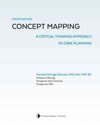 Concept Mapping: A Critical-Thinking Approach to Care Planning, 5th