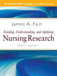 Reading, Understanding, and Applying Nursing Research - Revised Reprint, 4th