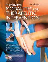Michlovitz's Modalities for Therapeutic Intervention, 6th