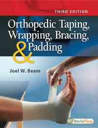 Orthopedic Taping, Wrapping, Bracing, and Padding, 3rd