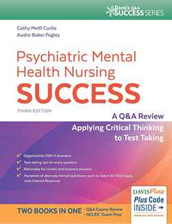 Psychiatric Mental Health Nursing Success: A Q&A Review Applying Critical Thinking to Test Taking, 3rd