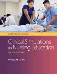 Clinical Simulations for Nursing Education: Participant Volume, 2nd