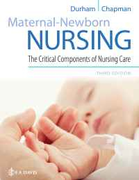 Maternal-Newborn Nursing: The Critical Components of Nursing Care, 3rd