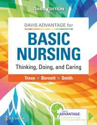 Davis Advantage Basic Nursing: Thinking, Doing, and Caring, 3rd