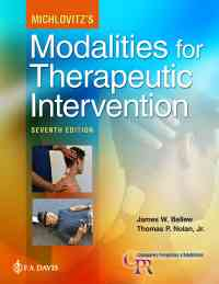 Michlovitz's Modalities for Therapeutic Intervention, 7th