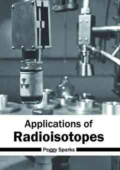 Applications of Radioisotopes