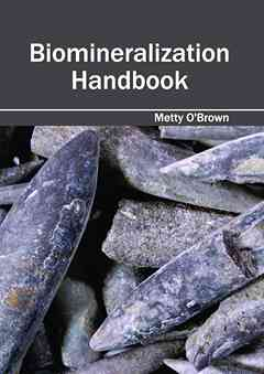 Biomineralization Handbook