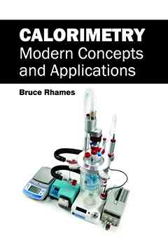 Calorimetry: Modern Concepts and Applications