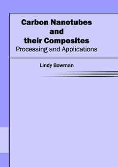 Carbon Nanotubes and Their Composites: Processing and Applications