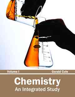 Chemistry: an Integrated Study (Volume I)