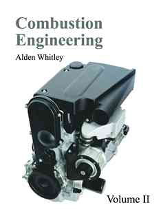 Combustion Engineering: Volume II