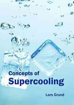 Concepts of Supercooling