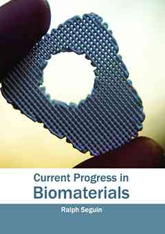 Current Progress in Biomaterials