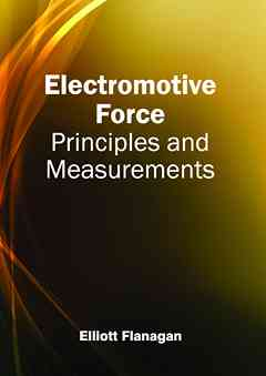 Electromotive Force: Principles and Measurements
