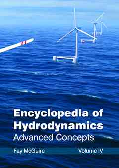 Encyclopedia of Hydrodynamics: Volume IV (Advanced Concepts)