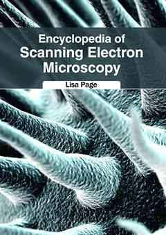 Encyclopedia of Scanning Electron Microscopy