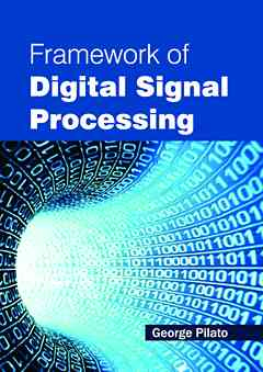 Framework of Digital Signal Processing