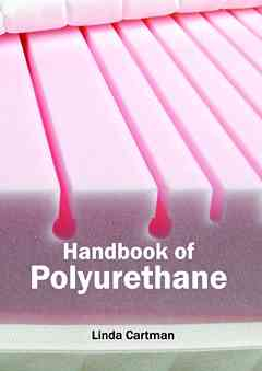 Handbook of Polyurethane