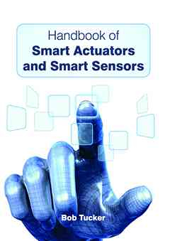 Handbook of Smart Actuators and Smart Sensors