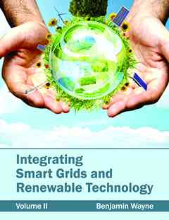 Integrating Smart Grids and Renewable Technology: Volume II
