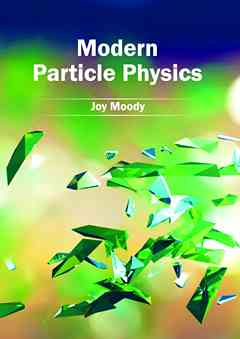 Modern Particle Physics
