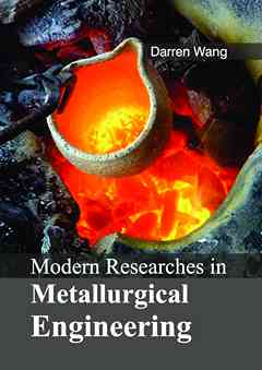 Modern Researches in Metallurgical Engineering