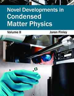Novel Developments in Condensed Matter Physics: Volume II