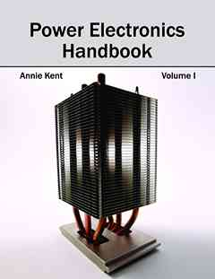 Power Electronics Handbook: Volume I