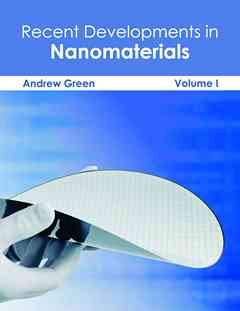 Recent Developments in Nanomaterials: Volume I