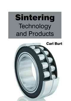 Sintering: Technology and Products