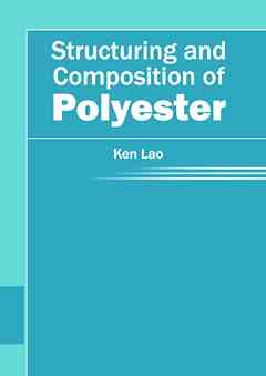 Structuring and Composition of Polyester